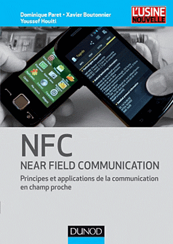 Sortie du livre « NFC – Principes et applications », 380 pages de pure technique!
